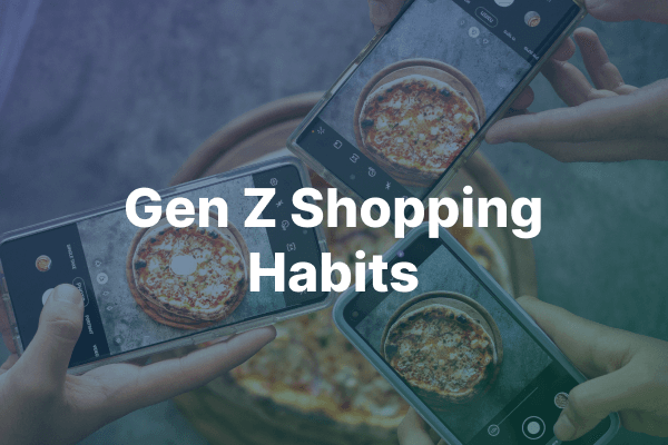 GenZ's Shopping Habits